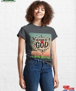 Blessed By God Psychologist Aide Classic T-Shirt Sweatshirt Blessed By God Psychologist Aide Classic T-Shirt Sweatshirt