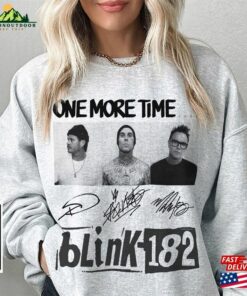 Blink 182 One More Time 90S Music Shirt Bootleg Boy Band Vintage Y2k Sweatshirt Classic Blink 182 One More Time 90S Music Shirt Bootleg Boy Band Vintage Y2k Sweatshirt Classic