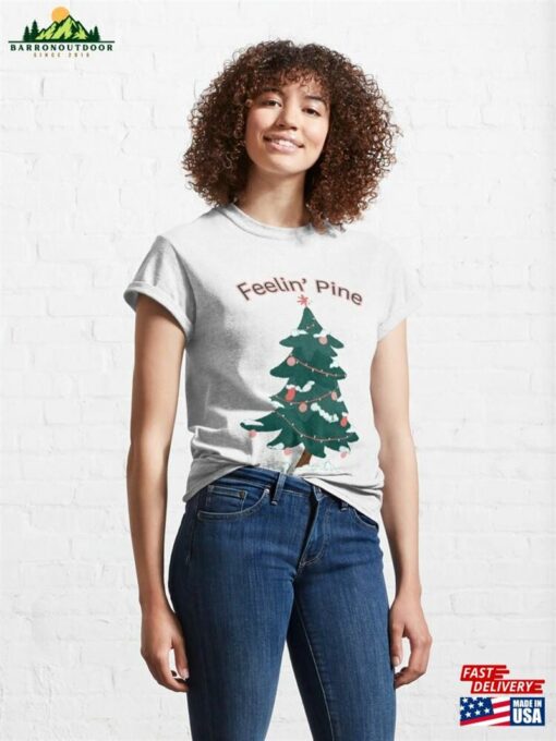 Blue Feelin’ Pine Classic T-Shirt Sweatshirt