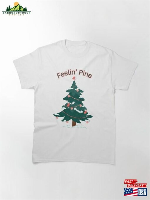 Blue Feelin’ Pine Classic T-Shirt Sweatshirt