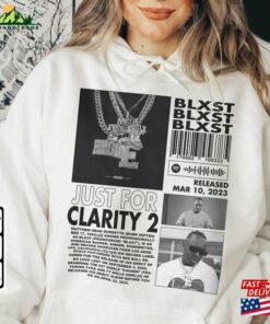 Blxst Rap Shirt Just For Clarity 2 Album 90S Classic Sweatshirt