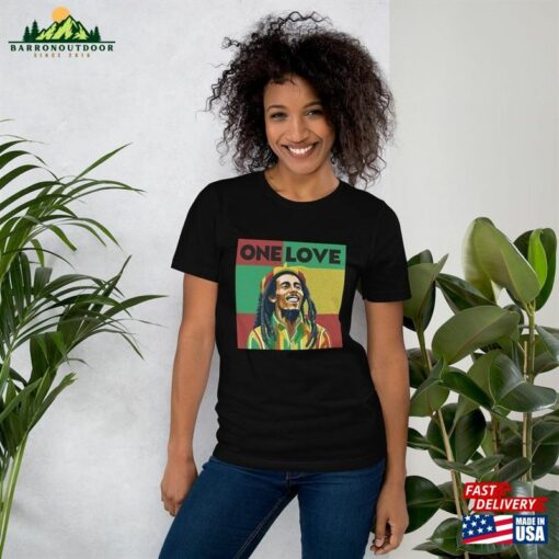 Bob Marley Shirt One Love Tee Reggae Vibes Spread Positivity (Unisex T T-Shirt Classic