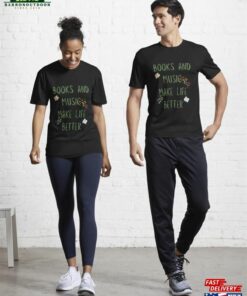 Books And Music Make Life Better T Shirt Unisex Classic 1