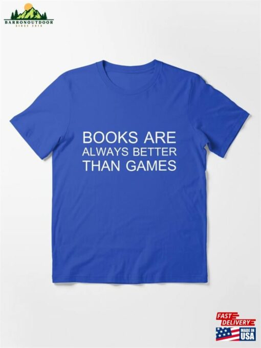 Books Are Always Better Than Games Essential T-Shirt Sweatshirt