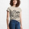 Born To Be Happy Classic T-Shirt Sweatshirt