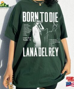 Born To Die Lana Del Rey Lyric T-Shirt Album Retro Tour 2023 Newt-Shirt Fans Gift For Men Classic Unisex