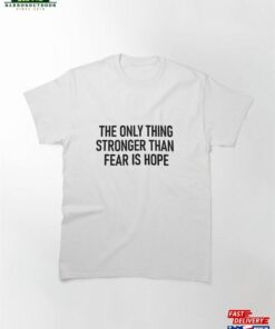 Bosas The Only Thing Classic T-Shirt Unisex