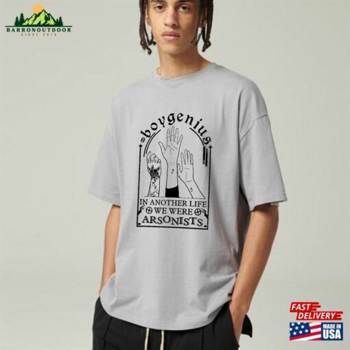 Boygenius Shirt Tour 2023 Sweatshirt In Another Life We Were Arsonists T-Shirt Hoodie