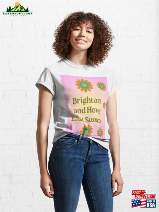 Brighton Hove East Sussex Classic T-Shirt Sweatshirt Unisex