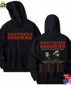 Brothers Osborne Might As Well Be Us Tour 2024 Hoodie Merch With Friends Unisex T-Shirt 1 Brothers Osborne Might As Well Be Us Tour 2024 Hoodie Merch With Friends Unisex T Shirt 2