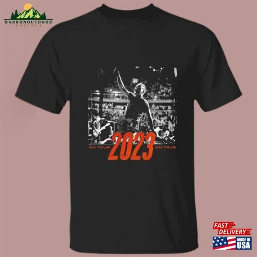 Bruce Springsteen Band World Tour 2023 Shirt And The E Street T-Shirt Sweatshirt Unisex