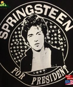 Bruce Springsteen For President Hand Screen Printed Shirt The Boss E Street Band Sweatshirt T-Shirt