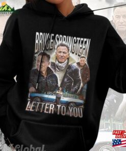 Bruce Springsteen Letter To You Fan Gift T Shirt Tour Sweatshirt Rock 2023 Shirt Hoodie 4