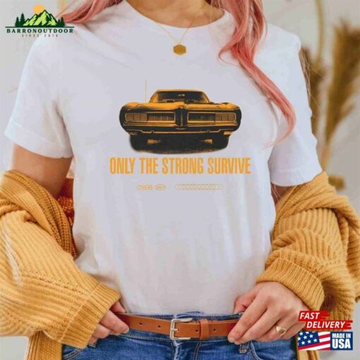 Bruce Springsteen Only The Strong Survive T-Shirt Sweatshirt Classic Unisex