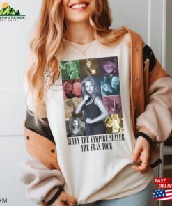 Buffy The Vampire Slayer Shirt Eras Tour T Shirt Show Shirts Hoodie Unisex 1
