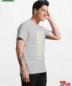 Bush T-Shirt Sweatshirt Classic 3 Bush T Shirt Sweatshirt Classic 4