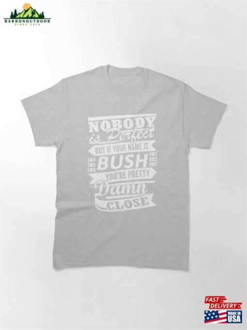 Bush T-Shirt Unisex Classic