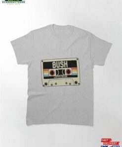Bush T-Shirtbush Name Limited Edition T-Shirt Sweatshirt