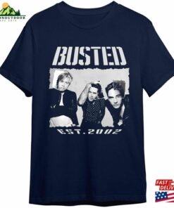 Busted Band Est 2002 Shirt 20Th Anniversary Greatest Hits Tour 2023 Tee T-Shirt Sweatshirt