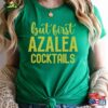 But First Azalea Cocktails Augusta National Shirt Masters Golf Unisex Hoodie