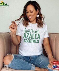 But First Azalea Cocktails Augusta National Shirt Masters Golf Unisex Hoodie 3