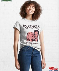 Butthole Surfers My Brother’s Wife Classic T-Shirt Butthole Surfers My Brother’s Wife Classic T-Shirt