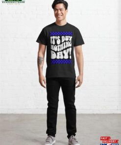 Buy Nothing Day Classic T-Shirt Hoodie 2 Buy Nothing Day Classic T Shirt Hoodie 3