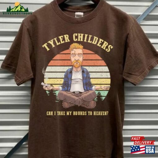 Can I Take My Hounds To Heaven Album Tyler Tour Shirt Childers T-Shirt Unisex