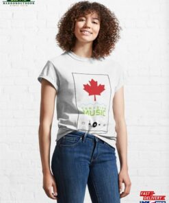 Canadian Music T-Shirts And Gadgets Classic T-Shirt Hoodie Canadian Music T-Shirts And Gadgets Classic T-Shirt Hoodie