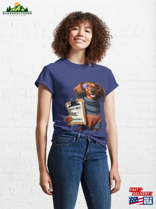 Canine Counselor Unleash The Dachshund Therapy! Classic T-Shirt Sweatshirt