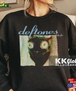 Cat Deftones Around The Fur Shirt Unisex T-Shirt Hoodie Classic Sweatshirt 3 Cat Deftones Around The Fur Shirt Unisex T Shirt Hoodie Classic Sweatshirt 4