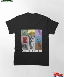 Cats Swift Meme Kittens Classic T-Shirt Sweatshirt 1 Cats Swift Meme Kittens Classic T Shirt Sweatshirt 2