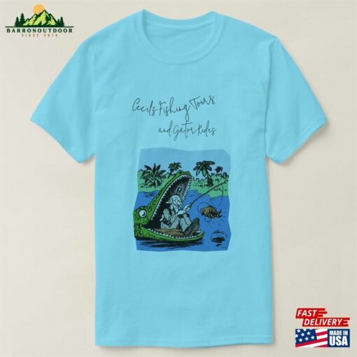 Cecil’s Fishing Tours And Gator Rides T-Shirt Sweatshirt Classic