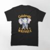 Celebrate Every Wrinkle Watercolor Elephant Classic T-Shirt Sweatshirt Unisex