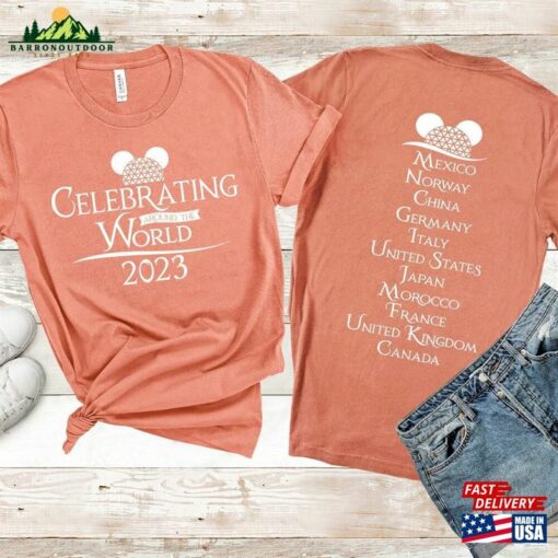 Celebrating Around The World 2023 Shirts Epcot Food And Wine Shirt Hoodie Classic