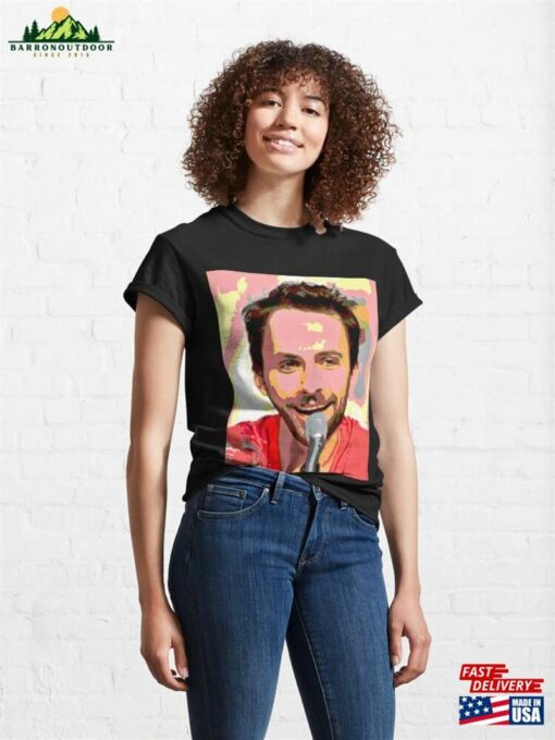 Charlie Always Sunny In Philadelphia Retro Pop Art Portrait Classic T-Shirt Hoodie