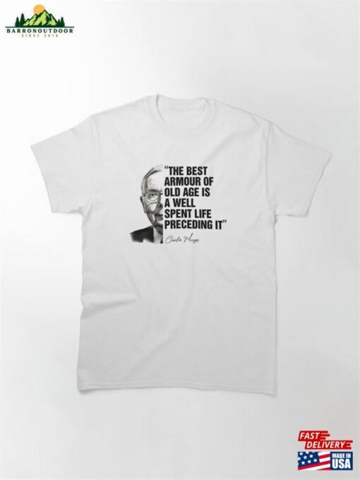 Charlie Munger Quote On Old Age Warren Buffett Associate Classic T-Shirt Sweatshirt