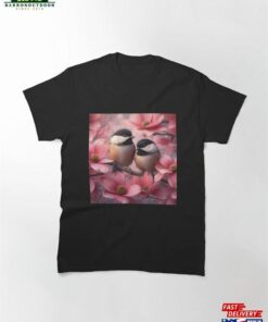 Chickadees Amid Pink Dogwood Classic T-Shirt Sweatshirt 1 Chickadees Amid Pink Dogwood Classic T Shirt Sweatshirt 2