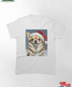 Chihuahuain In A Santa Hat Classic T Shirt Sweatshirt Hoodie 2
