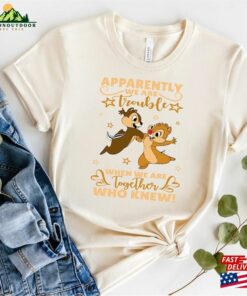Chip And Dale Apparently We Are Trouble When Together Who Knew Shirt Disney Double Tee Classic Unisex Chip And Dale Apparently We Are Trouble When Together Who Knew Shirt Disney Double Tee Classic Unisex