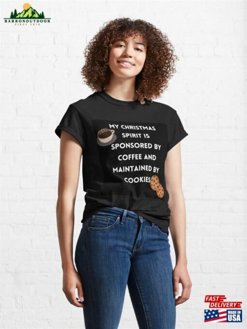 Christmas Cookies Amp Coffee Quote Classic T-Shirt Hoodie Sweatshirt