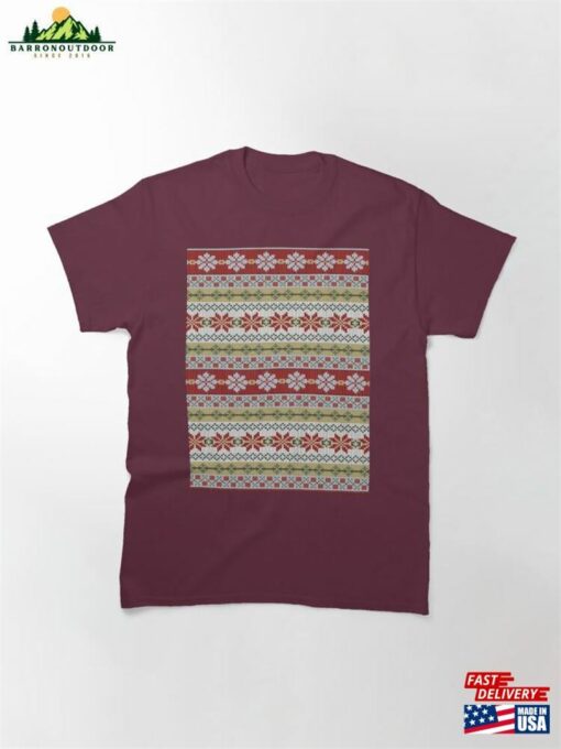 Christmas Fairisle It’s Too Hot For A Sweater Classic T-Shirt Unisex