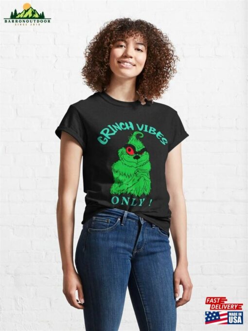 Christmas Grinch Vibes Classic T-Shirt Unisex Hoodie