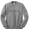 Friends Sweatshirt