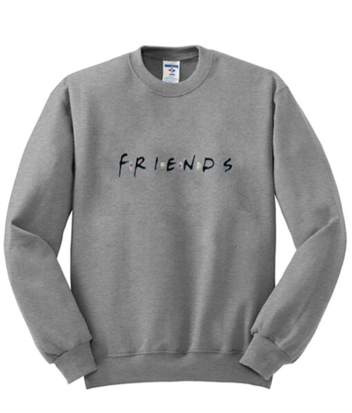 Friends Sweatshirt