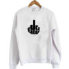 Fuck you sweatshirt