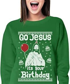 Go Jesus It’s Your Birthday Sweatshirt