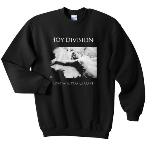 Joy Division Love Will Tear Us Apart Crewneck Sweatshirt