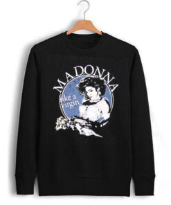 Madonna Like A Virgin Sweatshirt
