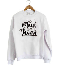 Maid of Honor Sweatshirt